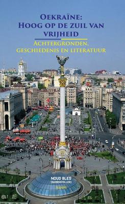 Oekraïne: Hoog op de zuil van vrijheid - Noud Bles - ebook