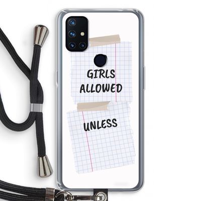 No Girls Allowed Unless: OnePlus Nord N10 5G Transparant Hoesje met koord
