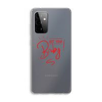 Not Your Baby: Samsung Galaxy A72 Transparant Hoesje