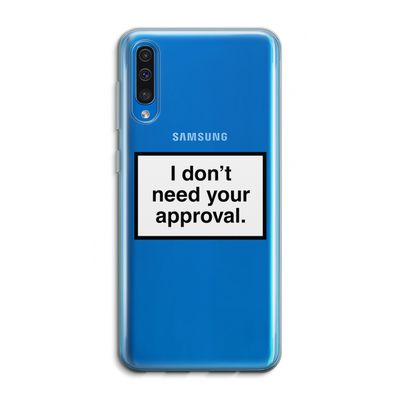 Don't need approval: Samsung Galaxy A50 Transparant Hoesje