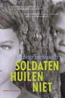 Soldaten huilen niet - Rindert Kromhout - ebook