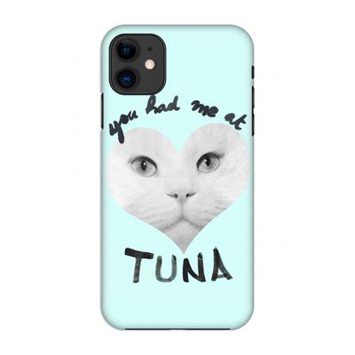 You had me at tuna: Volledig geprint iPhone 11 Hoesje