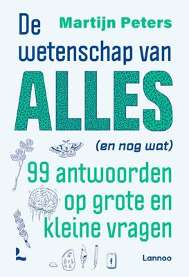 De wetenschap van alles (en nog wat) - Martijn Peters - ebook