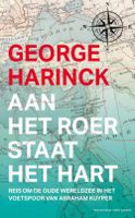 Aan het roer staat het hart - George Harinck - ebook