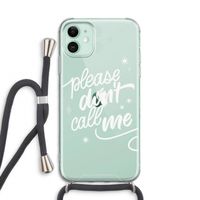 Don't call: iPhone 11 Transparant Hoesje met koord