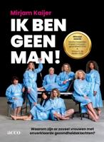 Ik ben geen man! - Mirjam Kaijer - ebook