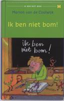 Ik ben niet bom! (Hardback)