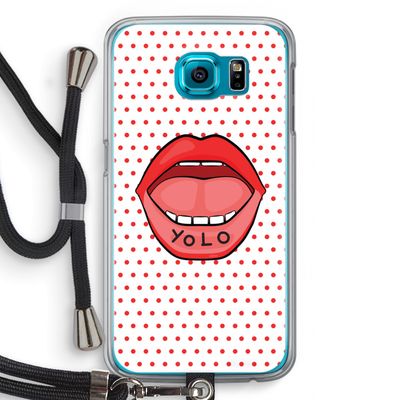 Yolo Denise: Samsung Galaxy S6 Transparant Hoesje met koord