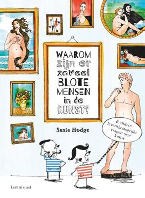 Waarom zijn er zoveel blote mensen in de kunst? (Hardback)