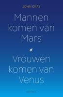 Mannen komen van Mars, vrouwen komen van Venus - Spiritualiteit - Spiritueelboek.nl