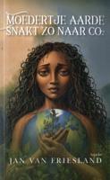 Moedertje Aarde snakt zo naar CO2! (Paperback)