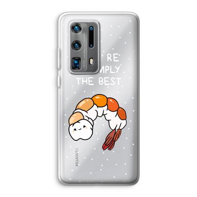 You're Shrimply The Best: Huawei P40 Pro Plus Transparant Hoesje