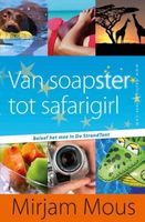 Van soapster tot safarigirl - Mirjam Mous - ebook