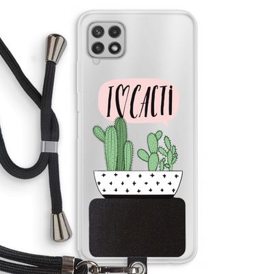 I love cacti: Samsung Galaxy A22 4G Transparant Hoesje met koord