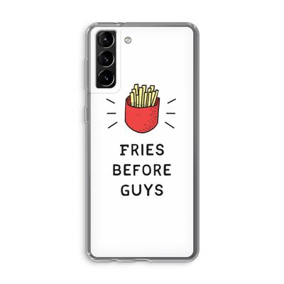 Fries before guys: Samsung Galaxy S21 Plus Transparant Hoesje