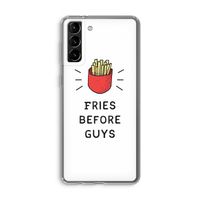Fries before guys: Samsung Galaxy S21 Plus Transparant Hoesje