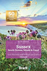 Reisgids Slow Travel Sussex - South Downs - Weald & Coast | Bradt Trav