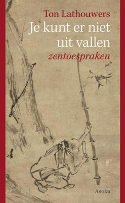 Je kunt er niet uit vallen (Paperback)