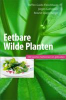 Eetbare wilde planten, 200 soorten herkennen en gebruiken (Paperback)