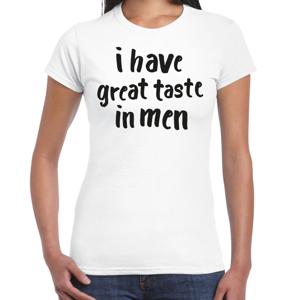 Foute party t-shirt voor dames - I have great taste in men - wit - carnaval/themafeest