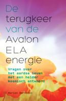 De terugkeer van de Avalon ELA energie (Paperback)