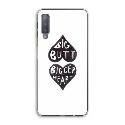 Big butt bigger heart: Samsung Galaxy A7 (2018) Transparant Hoesje