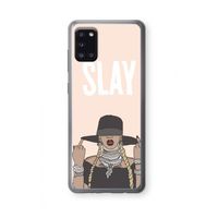 Slay All Day: Samsung Galaxy A31 Transparant Hoesje