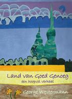 Land van goed genoeg (Hardback)