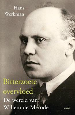 Bitterzoete overvloed (Paperback)