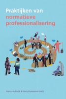 Praktijken van normatieve professionalisering (Paperback) Praktijken van normatieve professionalisering (Paperback)