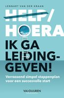 Help/hoera, ik ga leidinggeven! - Lennart van der Kraan - ebook