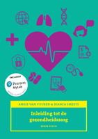 Inleiding tot de gezondheidszorg, 3/e met MyLab NL toegangscode (Paperback)