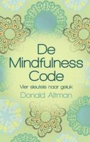 De Mindfulness code - Donald Altman - ebook