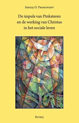De impuls van Pinksteren en de werking van Christus in het sociale leven (Paperback)