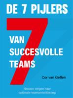 De 7 Pijlers van succesvolle teams (Hardback)