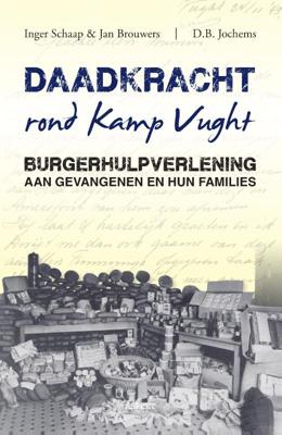 Daadkracht rond kamp Vught (Paperback)