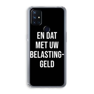 Belastinggeld - Zwart: OnePlus Nord N10 5G Transparant Hoesje