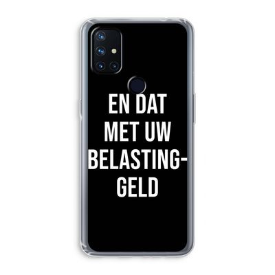 Belastinggeld - Zwart: OnePlus Nord N10 5G Transparant Hoesje