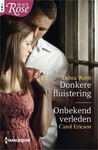 Donkere fluistering ; Onbekend verleden (2-in-1) - Debra Webb, Carol Ericson - ebook