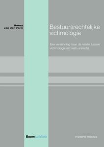 Bestuursrechtelijke victimologie (Paperback)