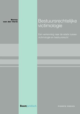 Bestuursrechtelijke victimologie (Paperback)