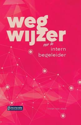 Wegwijzer voor de intern begeleider (Hardback)