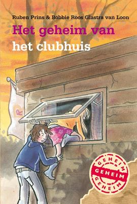 Het geheim van het clubhuis - Ruben Prins, Bobbie Roos Glastra van Loon - ebook