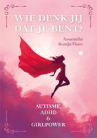 Wie denk jij dat je bent? (Paperback)