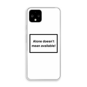 Alone: Pixel 4 Transparant Hoesje