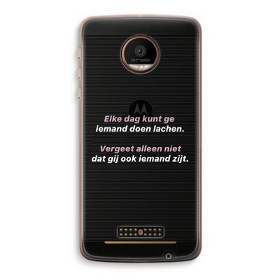 gij zijt ook iemand: Motorola Moto Z Force Transparant Hoesje