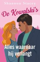 Alles waarnaar hij verlangt - Shannon Stacey - ebook