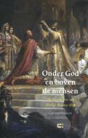 Onder God en boven de mensen (Paperback)