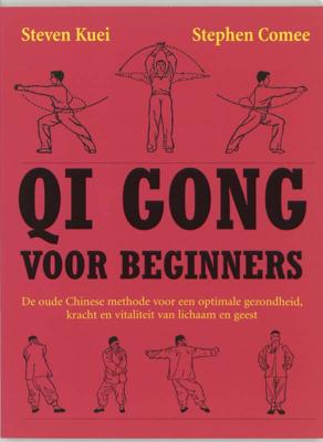 Qi gong voor beginners (Paperback)