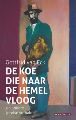 De koe die naar de hemel vloog (Paperback)
